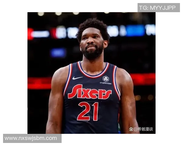 乔尔恩比德的篮球之路与未来展望：从新秀到联盟巨星的蜕变历程